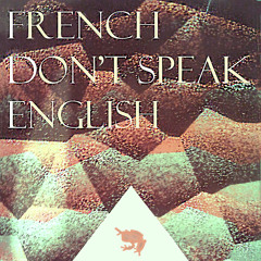 My Hump (French don't Speak English Remix)