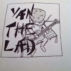 Yan The Lad