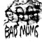 Bad Mums