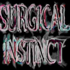 Surgical Instinct