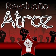 Revoluçao Atroz