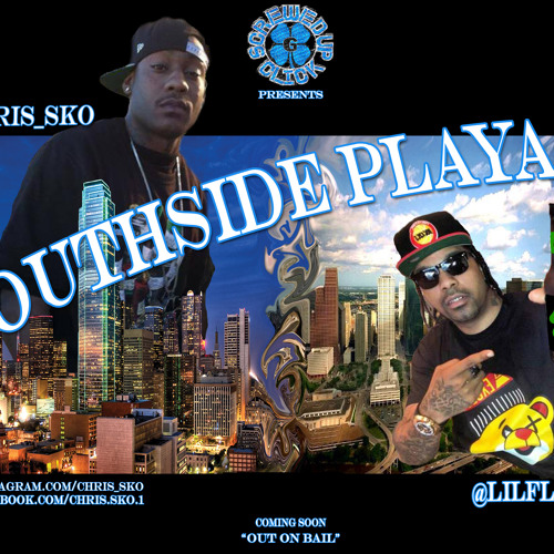 Stream Souf Side Playa- Lil flip Chris sko by Chris_Sko | Listen online for  free on SoundCloud