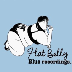 Flat Belly Blue Recs