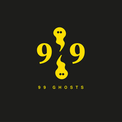 99 Ghosts