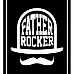 Father Rocker