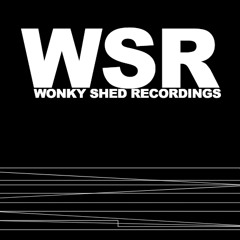 WONKY SHED RECORDINGS