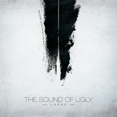The Sound Of Ugly