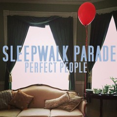 Sleepwalk Parade