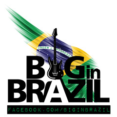 Big In Brazil