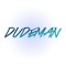 -Dudeman