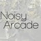 Noisy Arcade