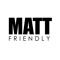Matt Friendly