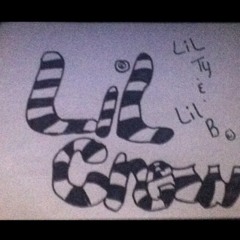 LiL Ty & LiL B LiL CreW