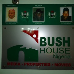 BUSH HOUSE NIGERIA