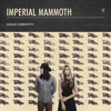 imperial-mammoth-the-last-one-to-leave-the-party-imperial-mammoth