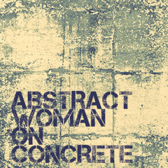 AbstractWomanOnConcrete