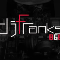 djfranks868