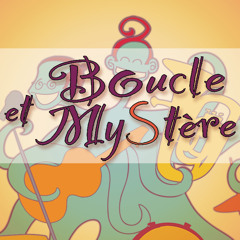 Boucle et Mystère