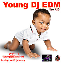Young Dj Edm the Kid