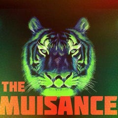 THE MUISANCE