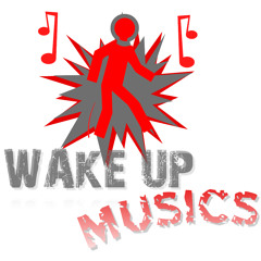 Wake Up Musics