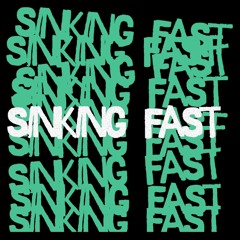 Sinking Fast (UK)