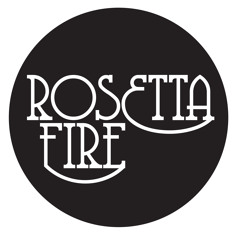 RosettaFire
