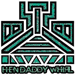 Hen Daddy Whirl