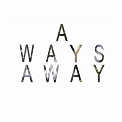 A Ways Away