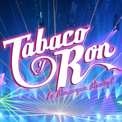 Tabaco y Ron