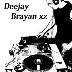 Deejay Brayan xz