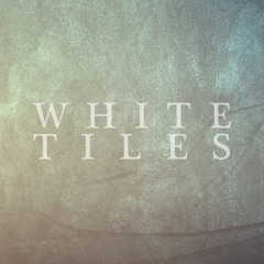 White Tiles