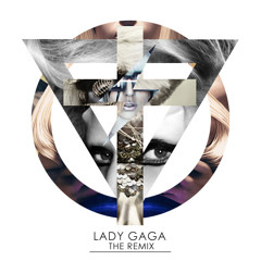 LADY GAGA: The Remix