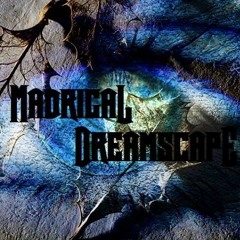 Madrigal Dreamscape
