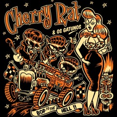 Cherry Rat & Os Gatunos
