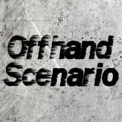 Offhand Scenario
