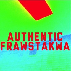 AUTHENTIC FRAWSTAKWA