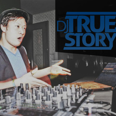 DJ True Story