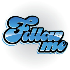 Follow Me & I Follow You