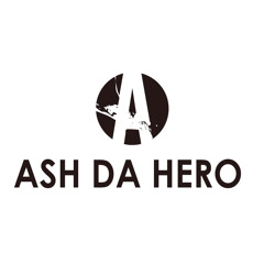 ASH DA HERO
