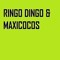 Ringo Dingo & Maxicocos