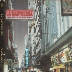 La Cartelera - Caminando