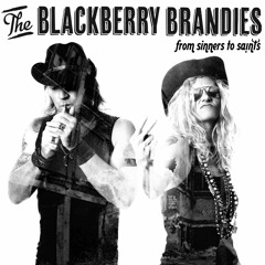 The Blackberry Brandies