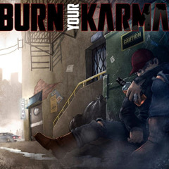 BURN YOUR KARMA