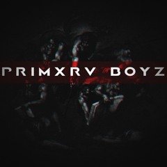PRIMXRV BOYZ