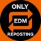Only EDM Reposting
