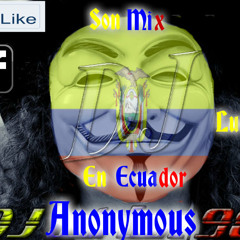 Deejay-Anonymous Ecuador