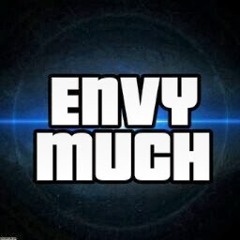 Envy Much