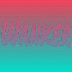 DJ Wank (Wanker)