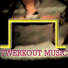 Twerkout Music